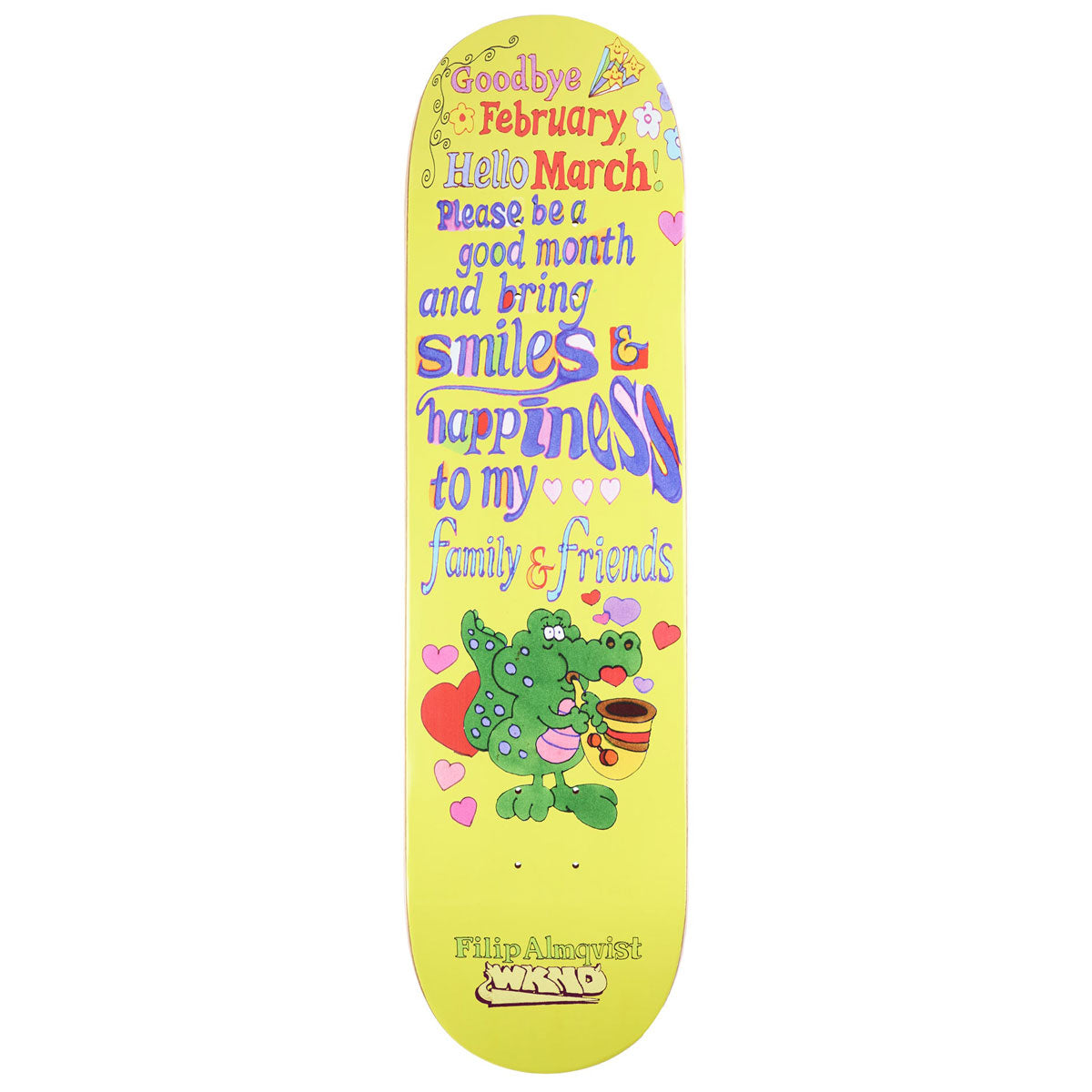 WKND Hello March Filip Almqvist Skateboard Deck - 8.375