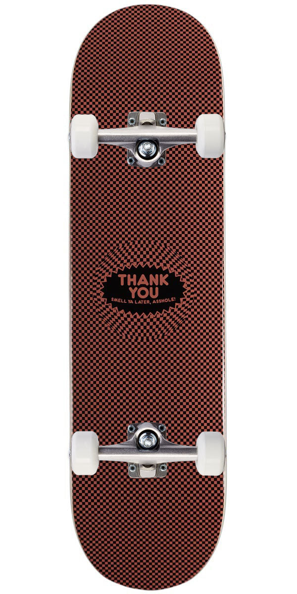 Thank You Smell Ya Later Skateboard Complete - 8.25
