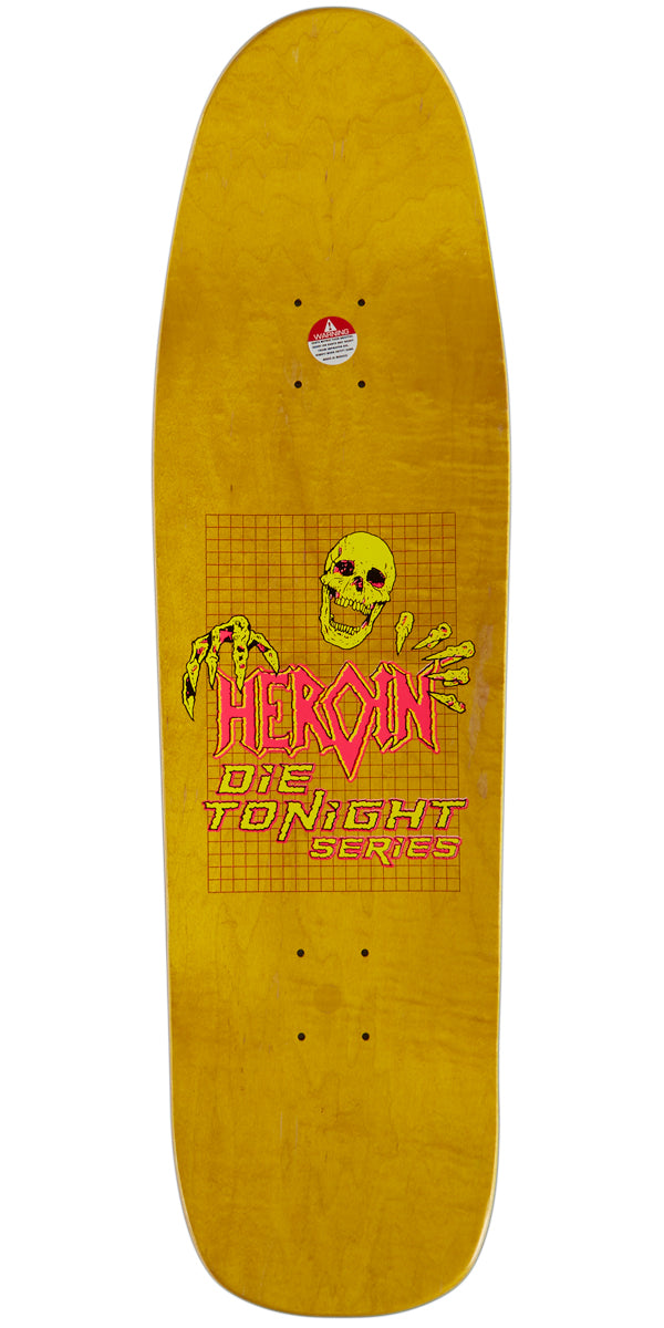 Heroin Tom Day Die Tonight Skateboard Deck - 8.88