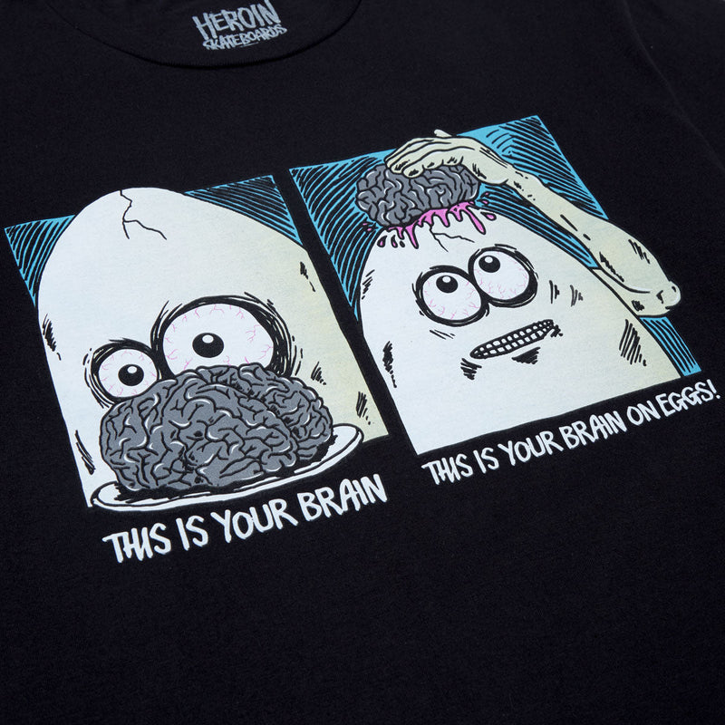 Heroin Brain On Eggs T-Shirt - Black