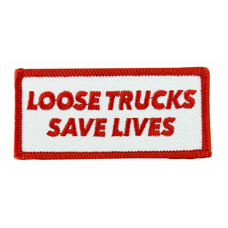 Ace Loose Trucks Save Lives Patch